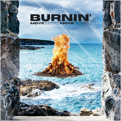 BURNIN' MOVE