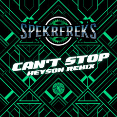Can't Stop (Heyson Remix)