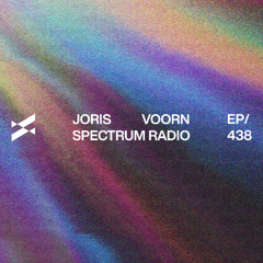 Spectrum Radio 438 by Joris Voorn | Live from Awakenings Festival