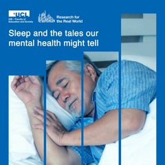 Sleep and the tales our mental health might tell | Research for the Real World
