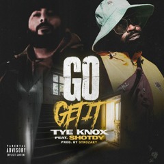 Go Get It Feat. Shotdy Prod. By Strozart