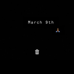 March 9th