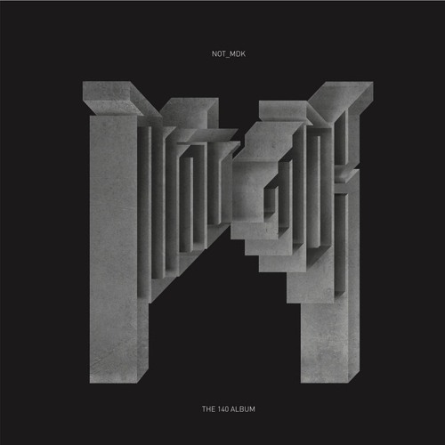 WeMe082  Not MDK "The 140 Album"  B1 DRX