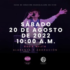 20 de agosto de 2022 - 10:00 a.m. | Alabanza y adoración