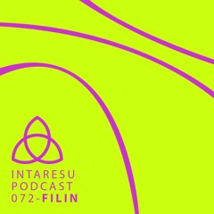 Intaresu Podcast 072 - FiliN