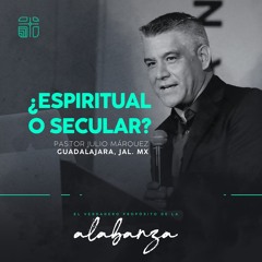 02 | Julio Márquez | ¿Espiritual o secular? | 02/13/2025