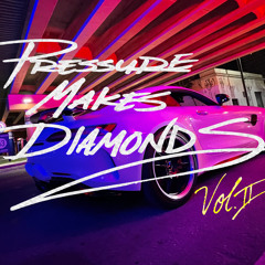 pressure makes diamonds vol2