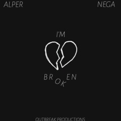 Alper & Nega - I'm broken