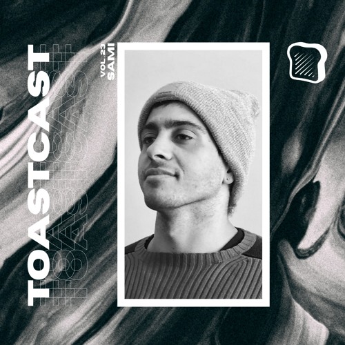 TOASTCAST VOL 23 - SAMI