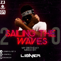 Sailing The Waves 2.0 - By LIONER DJ 👛🔮