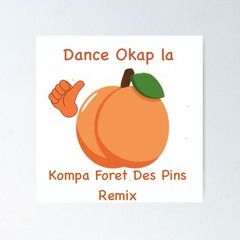 Men Dance Okap La - Kompa Foret Des Pins Raboday Remix DJ LU