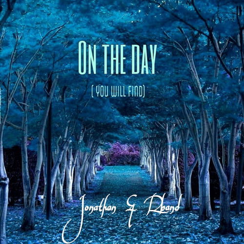 On the Day (You Will Find)