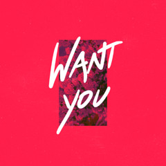 WANT YOU (Extended)