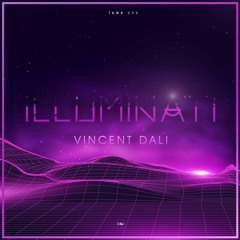 Vincent Dali - Illuminati  (Original Mix)
