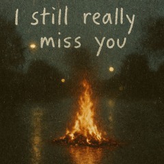 I still really miss you (instrumental)