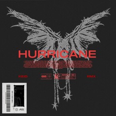 HURRICANE [KEID RMX]
