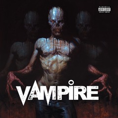 Vampire (feat. Devilman, Skamma, Spookasonic) [prod. Skitzy]