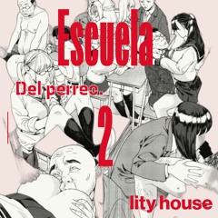 Escuela del perreo 2 - lity house ( mix selección - tokischa luigi21plus jamsha )
