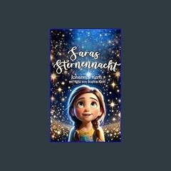 [Read Pdf] 📖 Saras Sternennacht: Ein zauberhaftes Bilder- und Vorlesebuch für Kinder von 3-5 Jahre