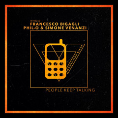 Francesco Bigagli, Phil-O, Simone Venanzi - People Keep Talking [WHB262]