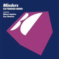 Minders - Extended Mind (Mauro Aguirre Remix)