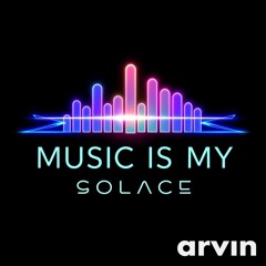 Music Is My Solace