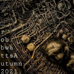 Robb Watts breaks autumn 2021.WAV