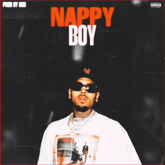 “NAPPY BOY” PROD BY GOD (Interlude)