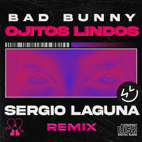 Stream Ojitos Lindos Bad Bunny Sergio Laguna Remix By SERGIO LAGUNA 