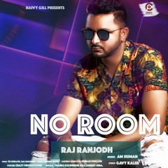 No Room Raj Ranjodh