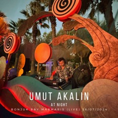 Umut Akalin - At Night  (Bonjuk Bay Marmaris - Live) 26 07 2024