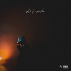 all of a sudden (p. koi)