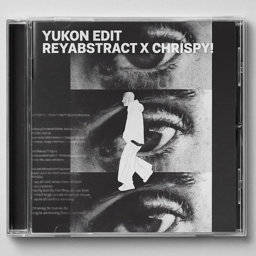 YUKON (Reyabstract x Chrispy! Edit)