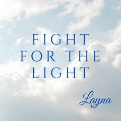 Fight For The Light