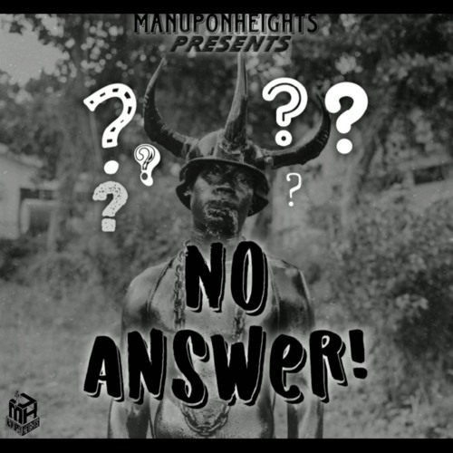 Man Upon Heights - No Answer (Official Audio) Soca 2025.mp3