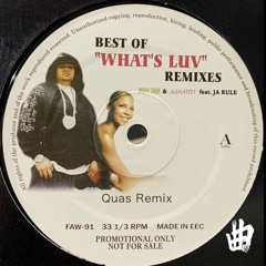 What's Luv? (Quas Remix)