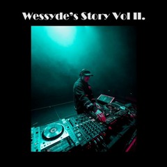 Wessyde's Story Vol II