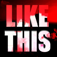 LIKE THIS
