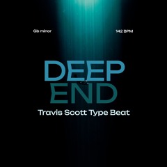 FREE Travis Scott Type Beat - Deep End