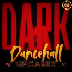 DARK - Dancehall Retro MEGAMIX #11