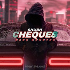 Shubh Cheques Bass Boosted