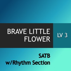 Brave Little Flower (Alyssa Allgood)