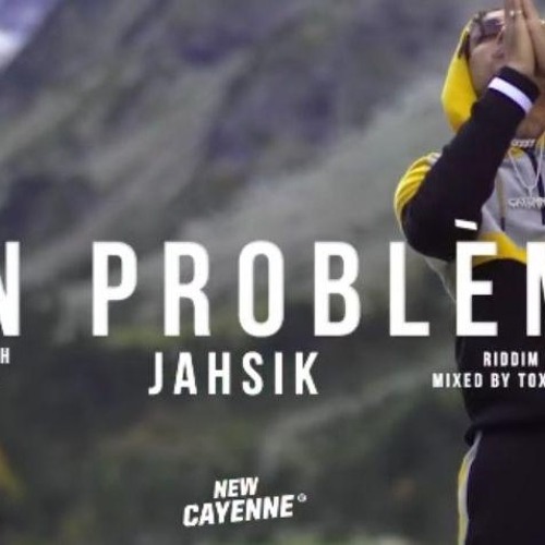 JAHSIK  MON PROBLEME  REMIX  KIZ DJ PACPAC