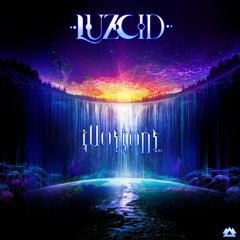 LUZCID - ILLUSIONS EP Part 1 [WAKAAN]