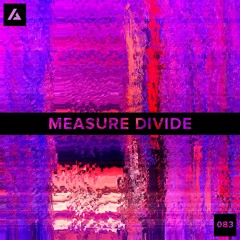 Measure Divide | Artaphine Series 083