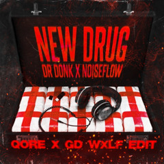 Dr. Donk X Noiseflow - New Drug (QORE X GD WXLF EDIT)