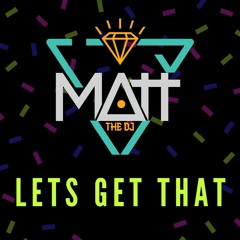 Lets Get That *OUT NOW*