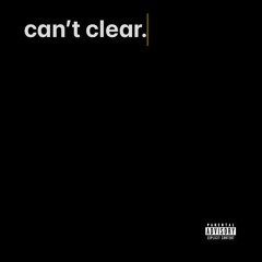 Can't Clear - EP