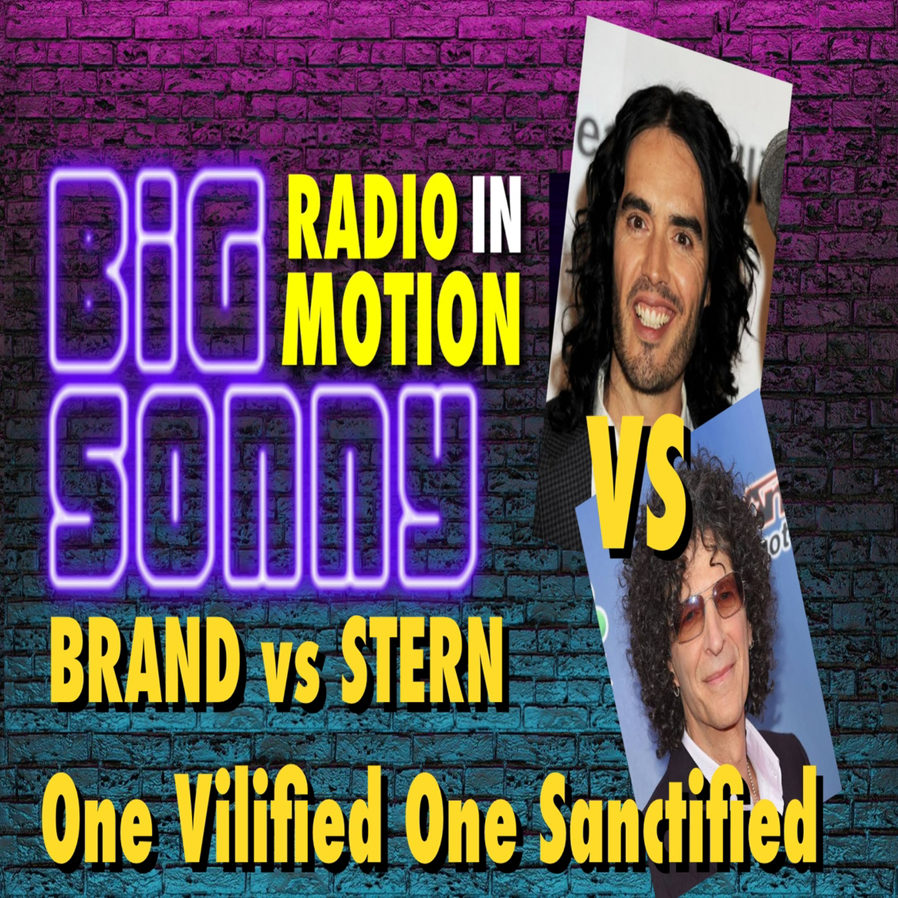 Russell Brand vs Howard Stern One is Vilified One is Sanctified The Ugly Truth episode artwork