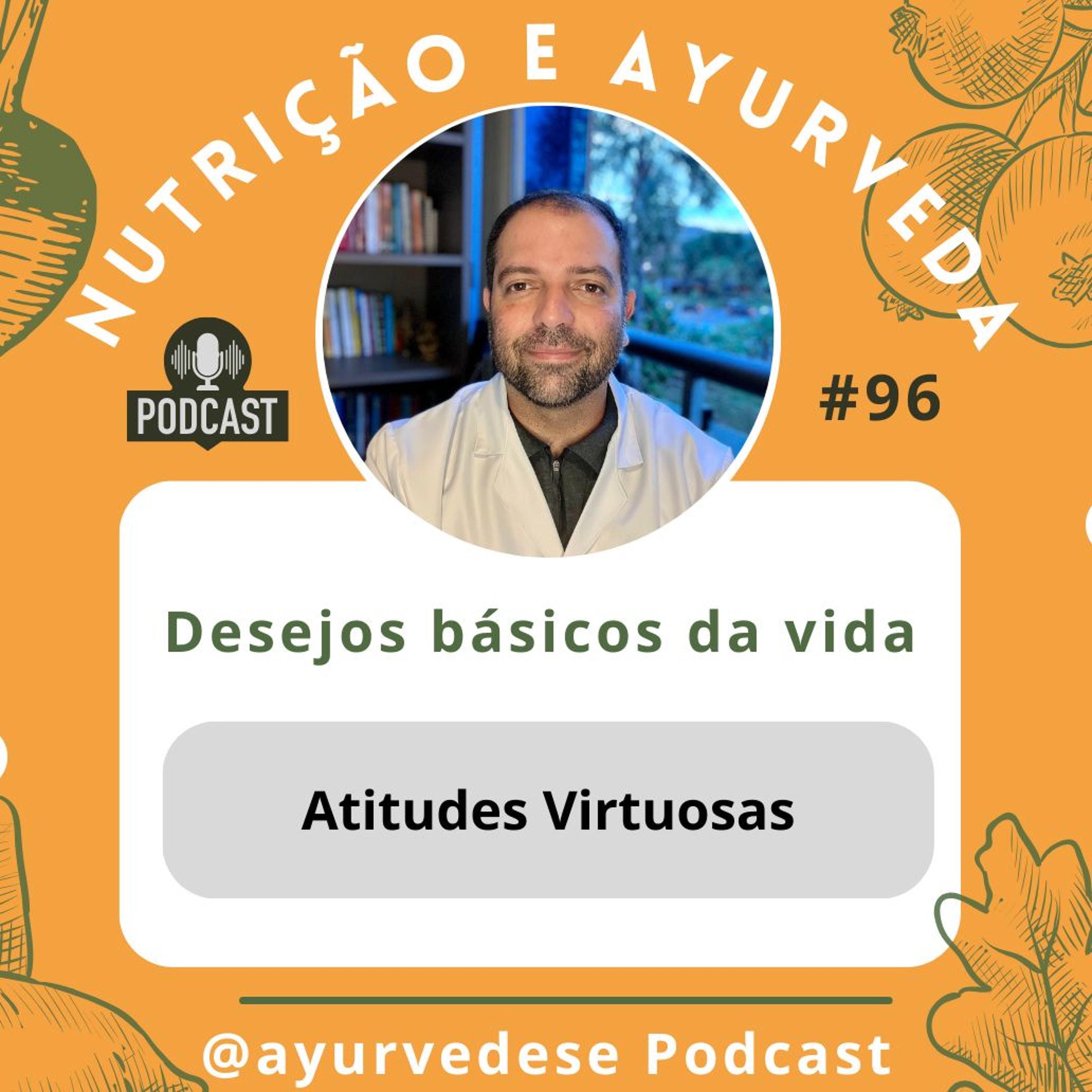 #96 - Atitudes Virtuosas
